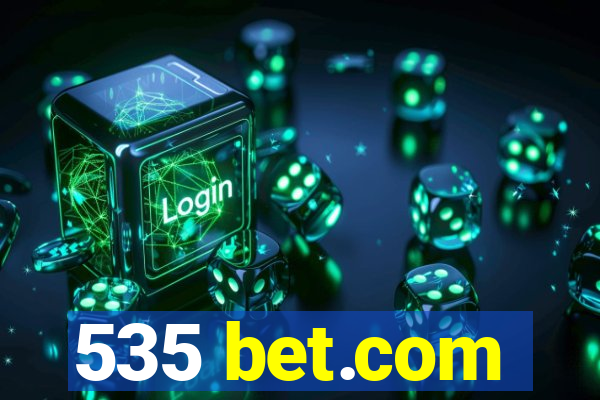 535 bet.com